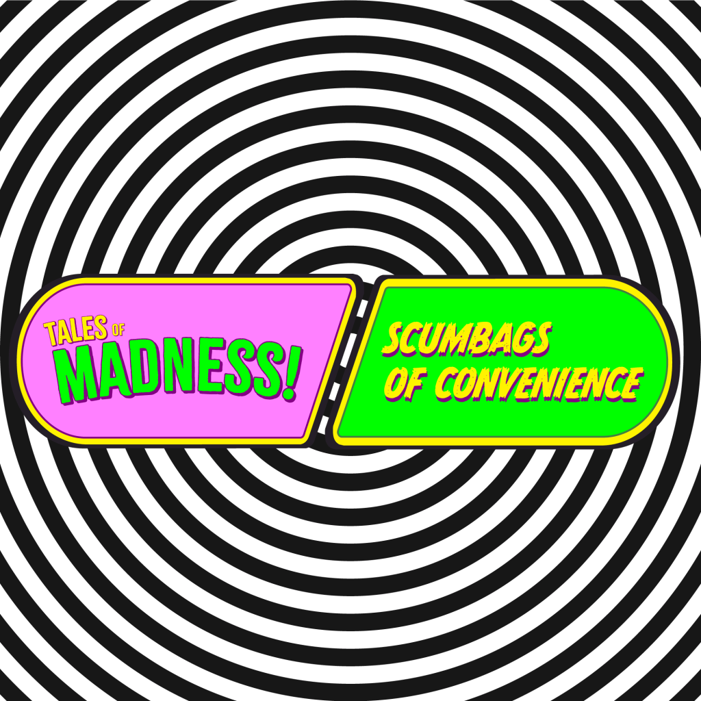 Scumbags of Convenience