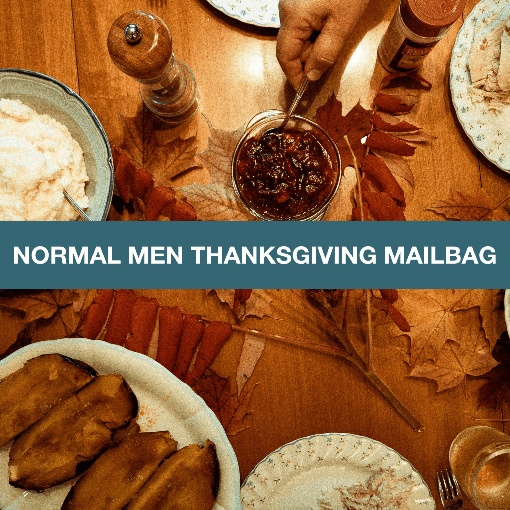 Thanksgiving Mailbag